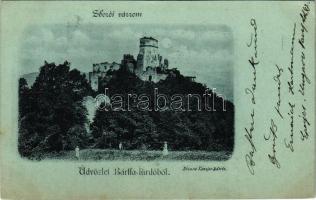 1899 Zboró, Zborov; vár, várrom. Üdvözlet Bártfa-fürdőből. Divald / Zborovsky hrad / castle ruins (EK)