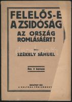 Székely Sámuel Felelős-e a zsidóság az ország romlásáért? Bp. 1919. Kultura. 32 l. Fuzve, hiányos kiadói borítékban.