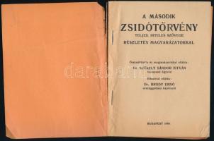 A II. zsidótörvény teljes, hiteles szövege részletes magyarázatokkal. Összeállította és magyarázatok...