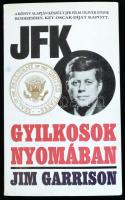 Jim Garrison: JFK gyilkosok nyomában. Ford.: Süle Gábor-Vadász Gyula. Bp.-Los Angeles, 1989., JLX. Kiadói papírkötés.