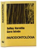 Sallay Kornélia - Gera István: Parodontológia. Bp., 1981, Medicina. Kiadói egészvászon kötésben, kiadói védőborítóban, borító enyhén szakadt.
