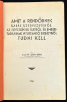 Bicskei Dr. Séthy Ernő: Amit a rendőrnek saját szervezetéről, az egészséges életről és embertársaina...