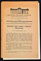1942-1948 Balatoni Múzeum füzetek 4., 5., és 6. számok. Keszthely, Balatoni Múzeum-Állami Darnay-Múzeum. Benne Dr. Darnay (Dornay) Béla írásaival.