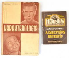 2 db könyv - Dr. Rohracher Hubert: Karakterológia + Doyle, Arthur Conan: Sherlock Holmes - A dilettáns detektív. Kötetenként változó állapotban.