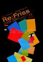 2008 Ducki Krzysztof (1957-): Re:Friss 2004-2007, Kogart kiállítási plakát, gyűrődéssel, felcsavarva, 98x68 cm.