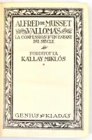 Alfred de Musset: Vallomás. Ford.: Kállay Miklós. Nagy Írók-Nagy Írások. Első sorozat. V. Bp.,(1921....