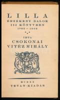 Csokonai Vitéz Mihály: Lilla. Érzékeny dalok III könyvben 1793-1802. Békéscsaba, 1920., Tevan, 160+4...