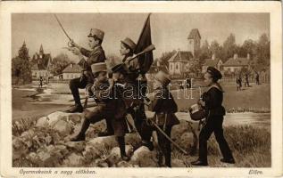 Gyermekeink a nagy időkben. Előre! / WWI Austro-Hungarian K.u.K. military, children dressed as soldiers. Wiener Schnellpressen-Gravüre. 1033. J.P.W.II. 1915. (EK)