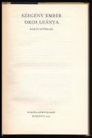 Szegény ember okos leánya. Román népmesék. Ford.: Bözödi György, Ignácz Rózsa, Jékely Zoltán. Az utó...