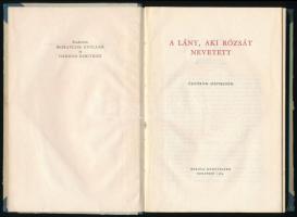 A lány, aki Rózsát nevetett. Újgörög népmesék. Ford.: Moravcsik Gyuláné, Hadzisz Dimitrisz. Vál., az...