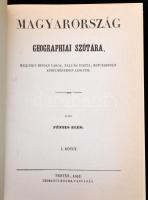 Fényes Elek: Magyarország geographiai szótára I-II. Bp., 1984, Magyar Könyvkiadók és Könyvterjesztők...