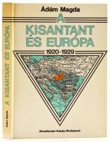 Ádám Magda: A kisantant és Európa. 1920-1929. Bp., 1989., Akadémiai. Kiadói kartonált papírkötés.