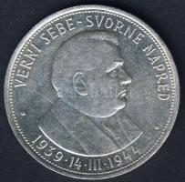 Szlovákia 1944. 50K Ag "5. Függetlenségi évforduló" T:2/3 kis ph.