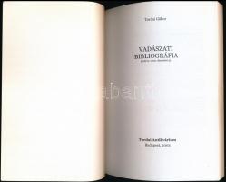 Tordai Gábor: Vadászati bibliográfia. Lezárva: 2000. december 31. Bp., 2003, Tordai Antikvárium. Kia...