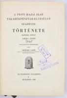 Fenyvessy Adolf - Menczel Lajos: A Pesti Hazai Első Takarékpénztár-Egyesület százéves története. I-I...