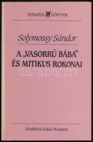 Solymossy Sándor: A vasorrú bába és mitikus rokonai. Válogatott tanulmányok. Hermész Könyvek. Bp., 1991., Akadémiai Kiadó.