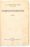 2 db könyv - Vitéz Somogyváry Gyula: A Rajna ködbe vész. Bp., 1935,Singer és Wolfner. + Dr. Sziklay ...