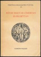 Feiszt György: Rövid magyar címertan és pecséttan. Történelemszakköri Füzetek. 15. Bp., 1986., Tankönyvkiadó. Kiadói papírkötés.