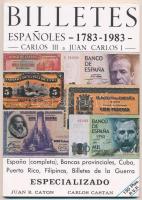 Carlos Castán - Juan R. Cayón: Billetes Espanoles - 1783-1983 - Carlos III a Juan Carlos I. 1983.