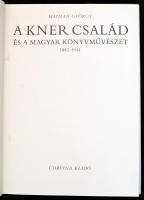Haiman György: A Kner család és a magyar könyvművészet. 1882-1944. Budapest, 1979, Corvina. Kiadói e...