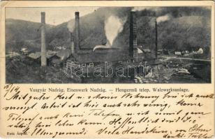 1908 Nadrág, Nadrag, Steinacker; Eisenwerk Nadrág, Walzwerksanlage / vasgyár, hengermű telep. Rusz Árpád kiadása / iron works, rolling mill plant, factory (EK)