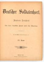Deutscher Soldatenhort - Illustrierte Zeitschrift für das deutsche Heer und die Marine. IV. Band (kö...
