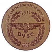 1977. 75 éves a Debreceni Vasutas Sport Club 1902-1977 DVSC Br emlékérem (87mm) T:2-