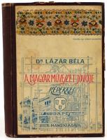 Dr. Lázár Béla: A magyar művészet jövője. Budapest, 1916, Dick Manó. Kiadói papírkötés, kopott.