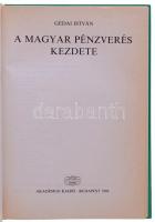 Gedai István: A magyar pénzverés kezdete. Budapest, Akadémiai Kiadó, 1986. A szerző által Dienes Ist...