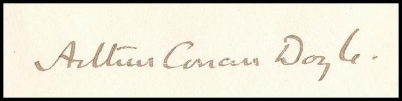 Sir Arthur Conan Doyle (1859-1930) skót író, Sherlock Holmes szülőatyja autográf köszönő levele. Pro...