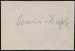 Sir Arthur Conan Doyle (1859-1930) skót író, Sherlock Holmes szülőatyja autográf köszönő levele. Pro...