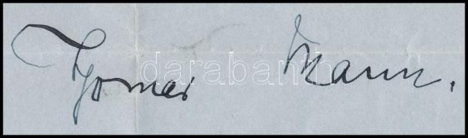 1923 Thomas Mann (1875-1955) német író autográf aláírása és üdvözlő sorai papírlapon: "Auf Wied...