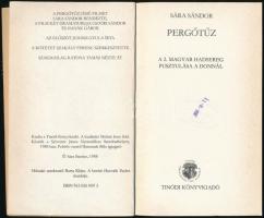 Sára Sándor: Pergőtűz. A 2. magyar hadsereg pusztulása a Donnál. Bp., 1988. Tinódi. Első kiadás! Kia...