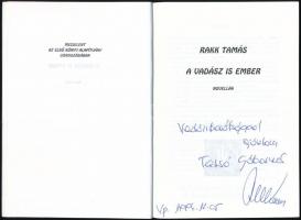 Rakk Tamás: A vadász is ember. Novellák. Bp.,1994., NemArt. Kiadói papírkötés. Dedikált!