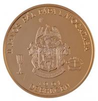 Bognár György (1944-) 1991. "II, János Pál pápa látogatása - Debrecen" aranyozott Br emlék...