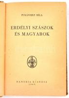Pukánszky Béla: Erdélyi szászok és magyarok. Budapest, 1943, Danubia. Kiadói félvászon kötés, kopott...
