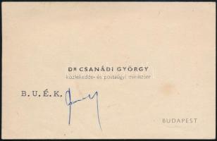 Dr. Csanádi György (1905-1974) közlekedés- és postaügyi miniszter aláírása névjegykártyáján