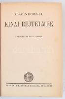 Ossendowski, [Ferdynand Antoni] (1876-1945) 3 műve: 

Ázsiai titkok, ázsiai emberek. Ford.: Sajó a...