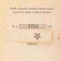 Fagyöngy. Bp., 1937, Révai. Kiadói halina kötés, 1795. számozott példány, nyomtatott aláírásokkal, j...