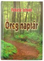 Fekete István: Öreg naptár. Bp., Szent Gellért Kiadó és Nyomda. Első kiadás. Kiadói kartonált kötés, jó állapotban.