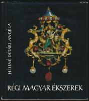 Héjjné Détári Angéla: Régi magyar ékszerek. 1965, Corvina. Kiadói egészvászon kötés, papír védőborítóval, jó állapotban.