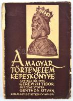 Genthon István: A magyar történelem képeskönyve. Bp., 1935, Kir. M. Egyetemi Nyomda. Kiadói papírkötés, szakadt borítóval, hiányos gerinccel, volt könyvtári példány.