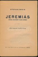 Stefan Zweig: Jeremiás. Vér Andor fordítása, a címlapot Irsai István grafikusművész rajzolta. Fordít...
