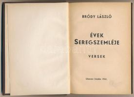 Bródy László: Évek seregszemléje. A szerző által dr. Galambos Mihálynak dedikálva. Számozott (100/61...