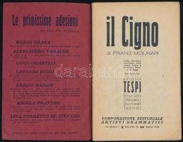 Molnár Ferenc: A Hattyú. Olasz nyelvű színházi szövegkönyv. 72p. H.n., é.n., k.n. Kiadói papírkötésb...