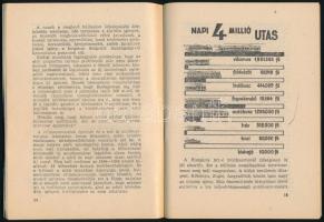 Nagy-Vida-Kutas-Dr. Nagy (szerk.): Adatok és tények Budapest közlekedésének fejlődéséről. Bp, 1964, ...
