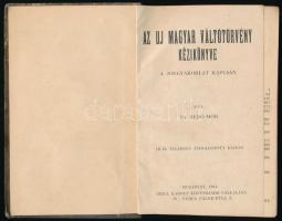 Dr. Bedő Mór: Az új magyar váltótörvény kézikönyve. Jogi Zsebkönyvek Gyűjteménye V. Bp., 1914, Grill...