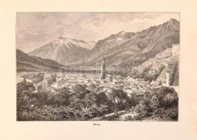 Osztrák-Magyar Monarchia írásban és képben X. köt.: Tirol és Voralberg. Bp., 1893., M. Kir. Államnyo...