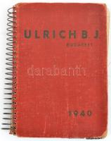 1940 Ulrich B. J. Katalógus Iparvállalatok Számára. Bp., Hungária Nyomda. Spirálozott vászon-kötésben, kijáró címlappal, kopott borítóval.