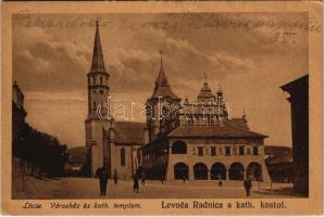 Lőcse, Levoca; Radnica a kath. kostol / Városháza és katolikus templom. Singer Elek kiadása / town hall, Catholic church (EK)